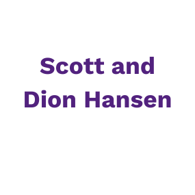 Scott and Dion Hansen